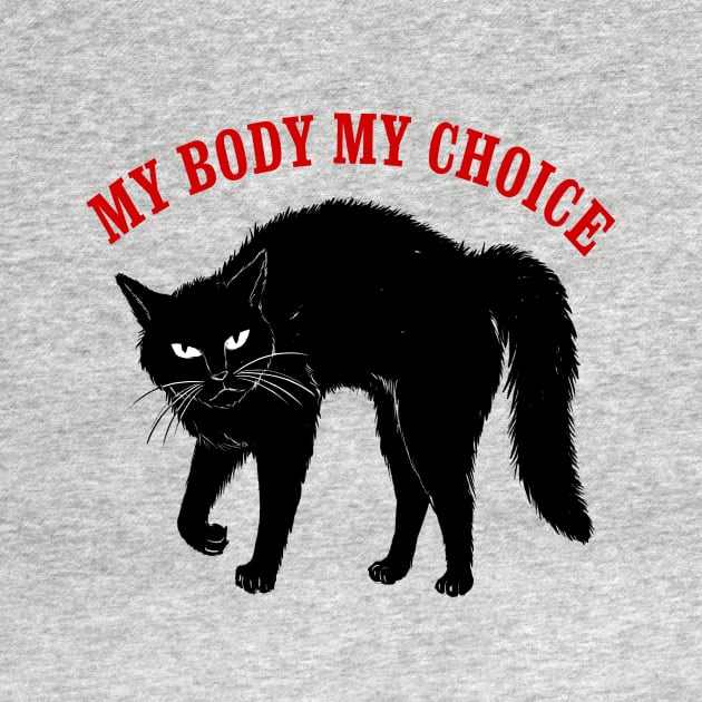 My Body My Choice Red Text by dragonstarart